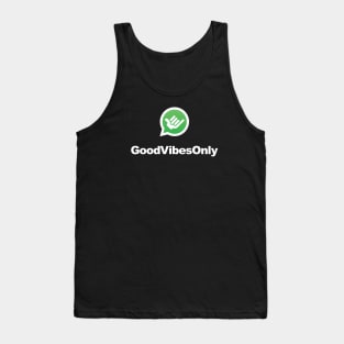 GOOD VIBES ONLY Tank Top